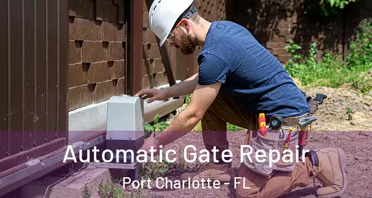  Automatic Gate Repair Port Charlotte - FL
