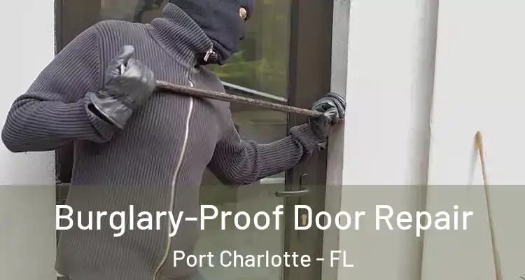  Burglary-Proof Door Repair Port Charlotte - FL