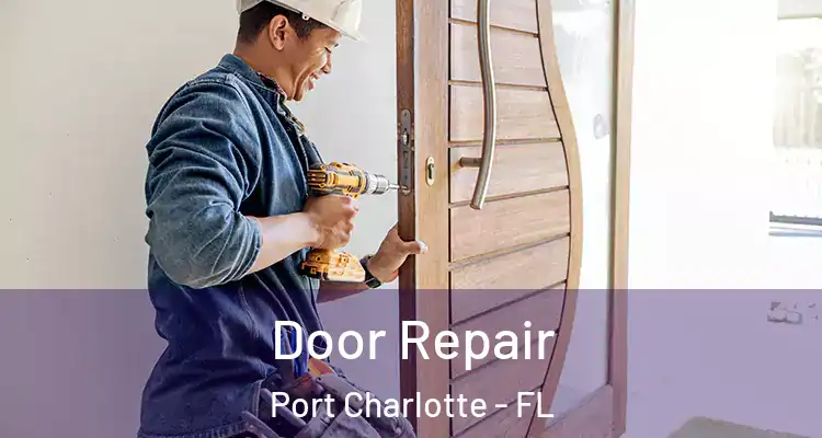  Door Repair Port Charlotte - FL