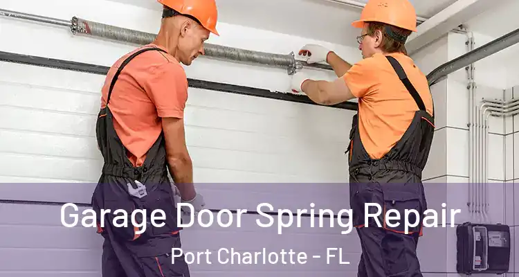  Garage Door Spring Repair Port Charlotte - FL