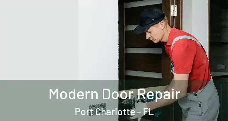  Modern Door Repair Port Charlotte - FL