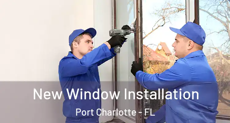  New Window Installation Port Charlotte - FL