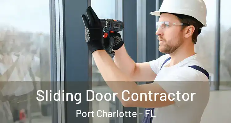  Sliding Door Contractor Port Charlotte - FL