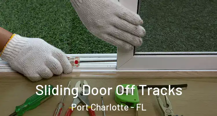  Sliding Door Off Tracks Port Charlotte - FL