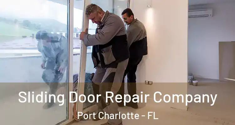  Sliding Door Repair Company Port Charlotte - FL
