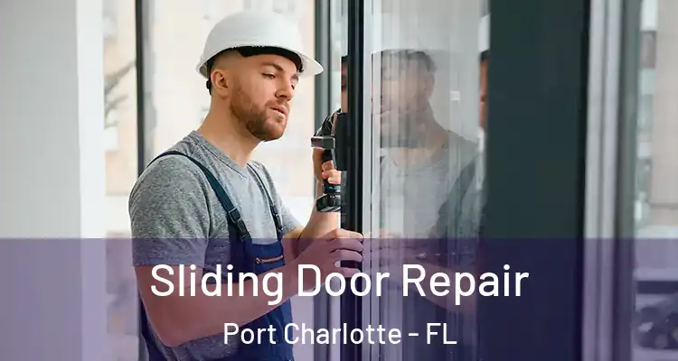  Sliding Door Repair Port Charlotte - FL
