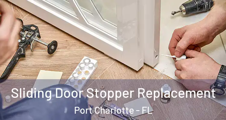  Sliding Door Stopper Replacement Port Charlotte - FL