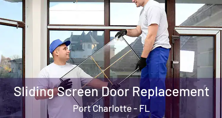  Sliding Screen Door Replacement Port Charlotte - FL